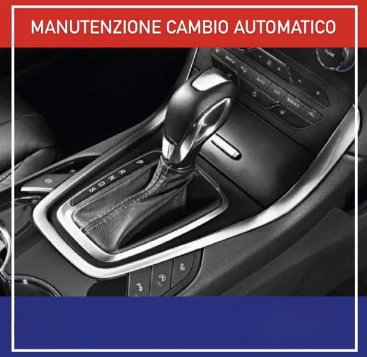 Perché la Manutenzione del Cambio Automatico è Cruciale?
